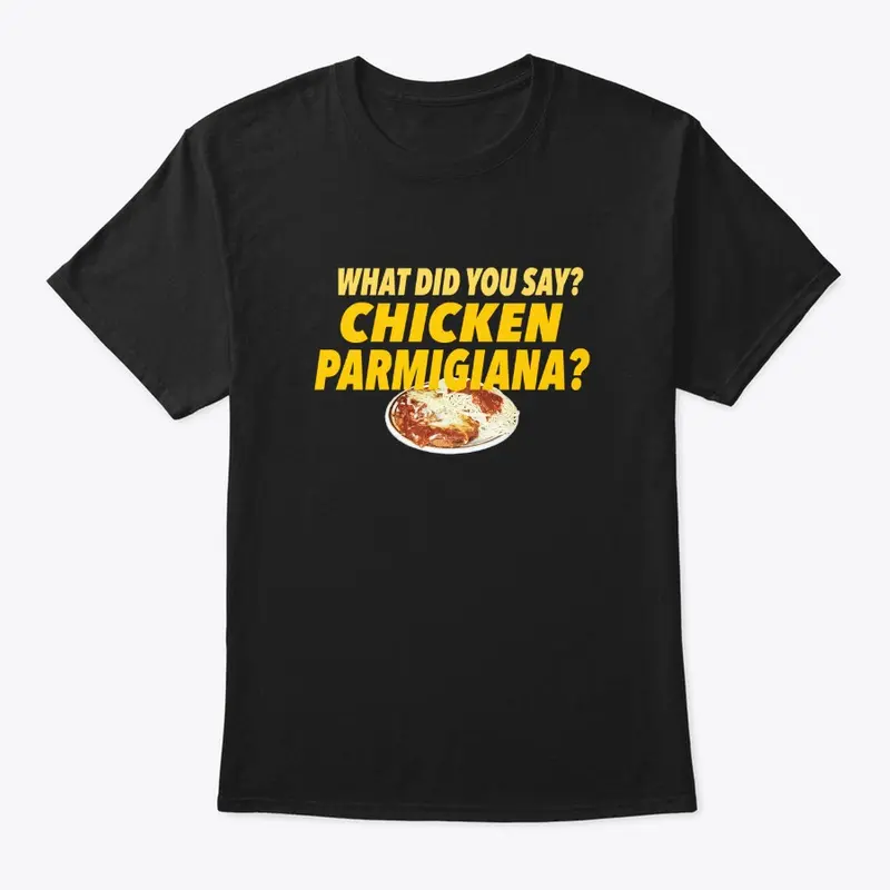 Chicken Parm T-Shirt (Adult Size)