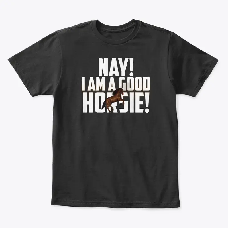 Good Horsie kids T-Shirt!